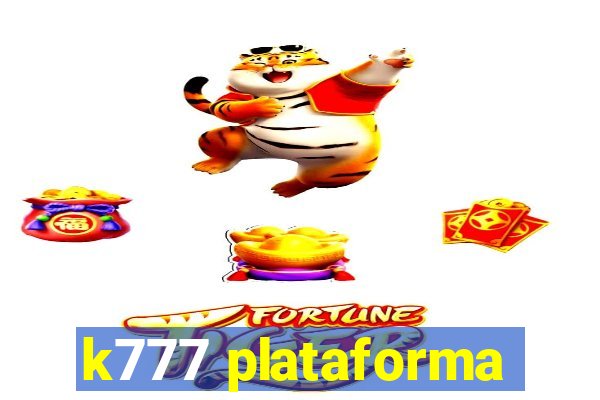 k777 plataforma